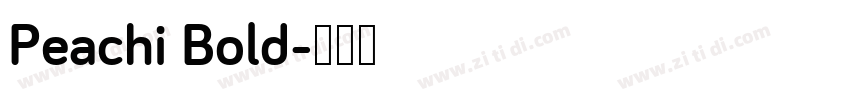 Peachi Bold字体转换